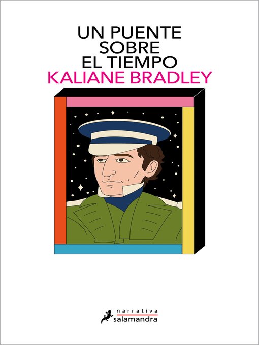 Title details for Un puente sobre el tiempo by Kaliane Bradley - Available